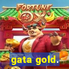 gata gold.